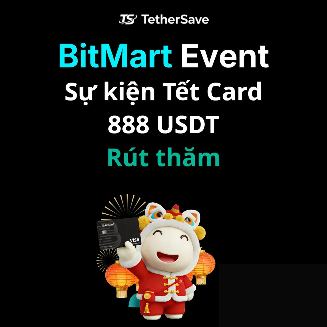 Sự kiện Thẻ BitMart Tết Nguyên Đán - Rút thăm may mắn 888 USDT