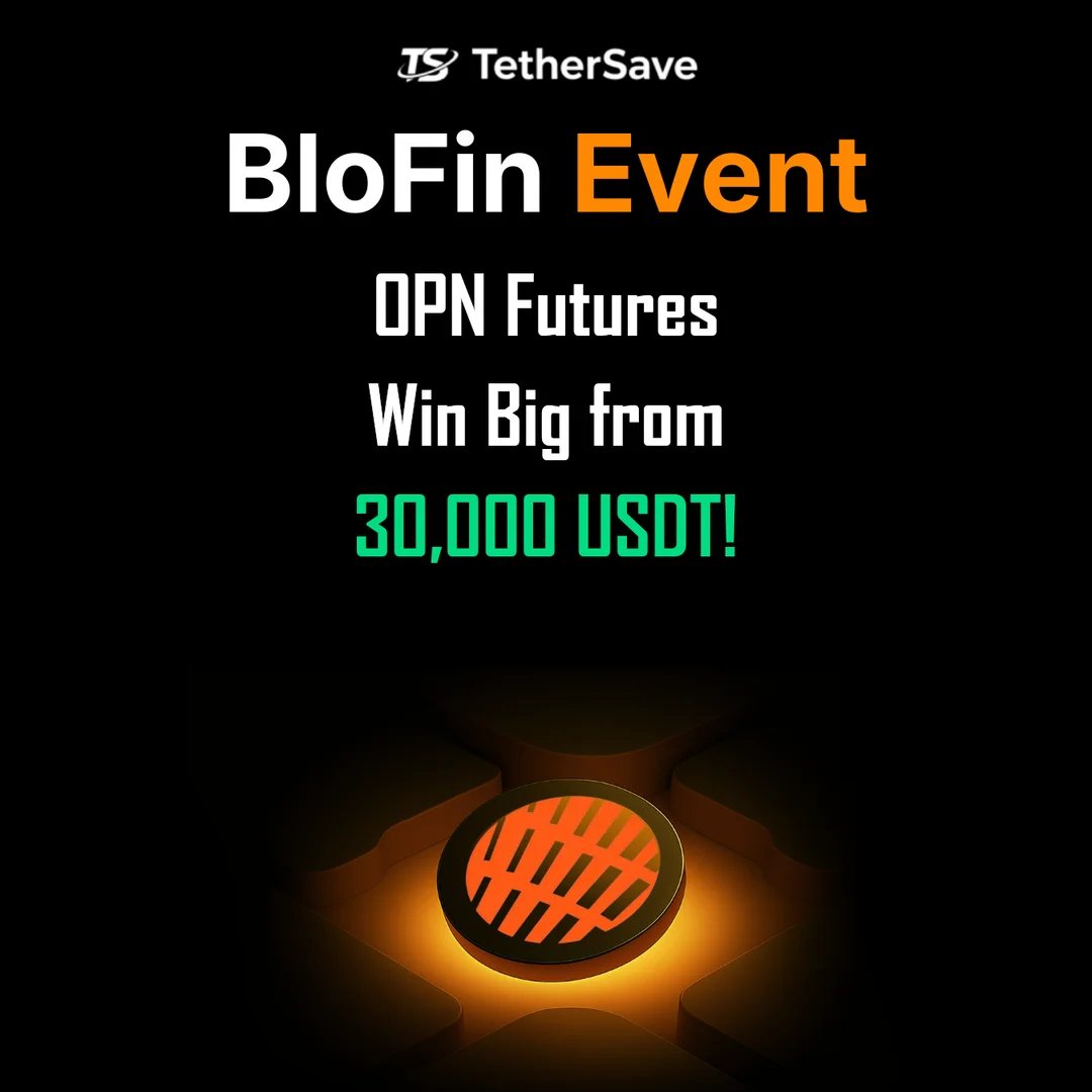 BloFin OPN Futures Trading Event - 30,000 USDT Prize Pool