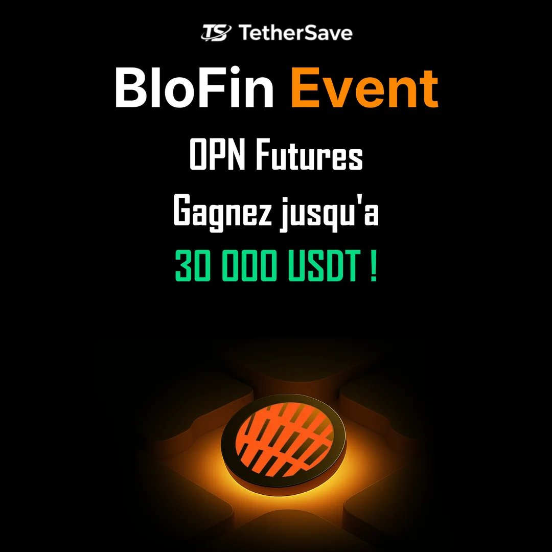 Evenement de Trading Futures OPN sur BloFin - Cagnotte de 30 000 USDT