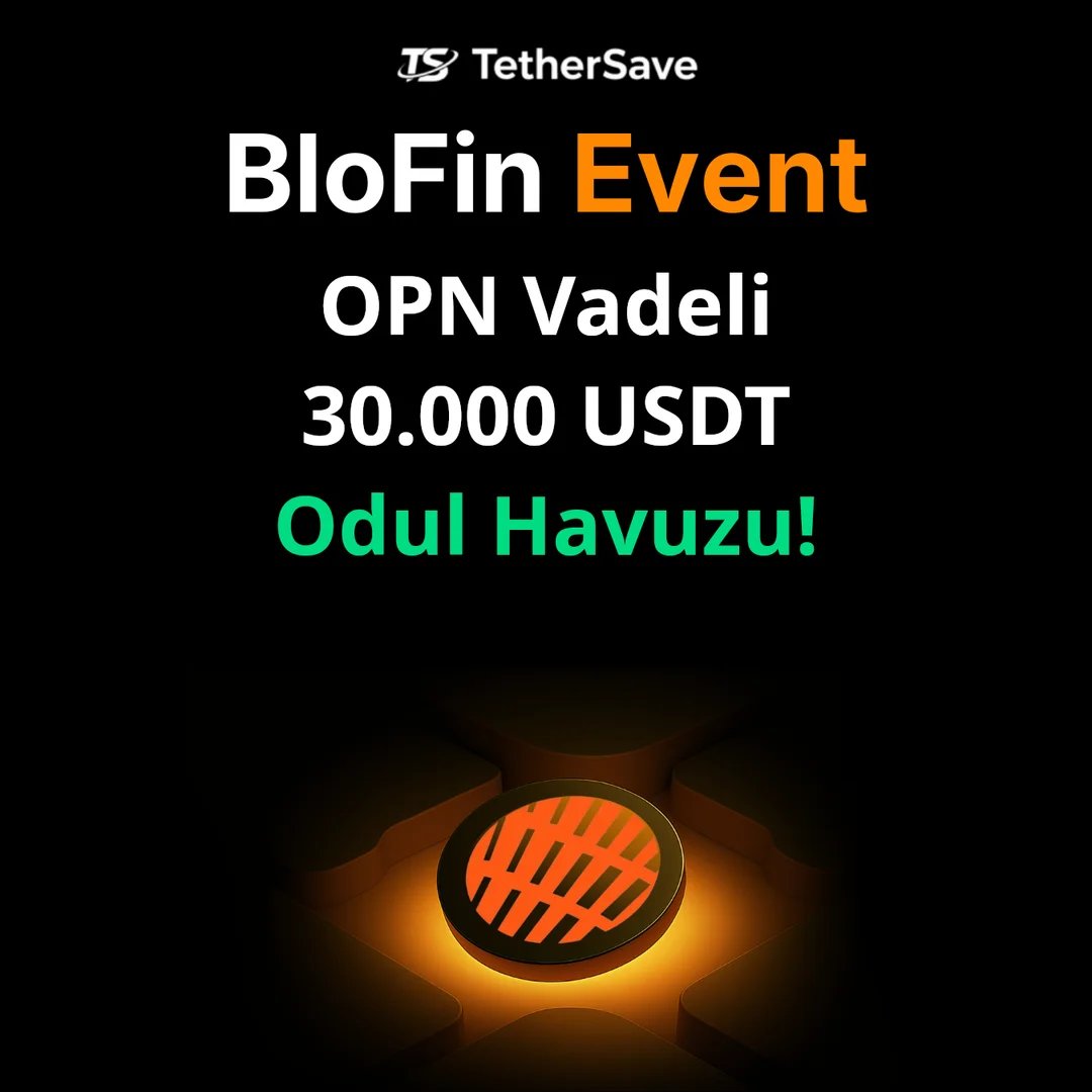 BloFin OPN Vadeli İşlem Etkinliği - 30.000 USDT Ödül Havuzu