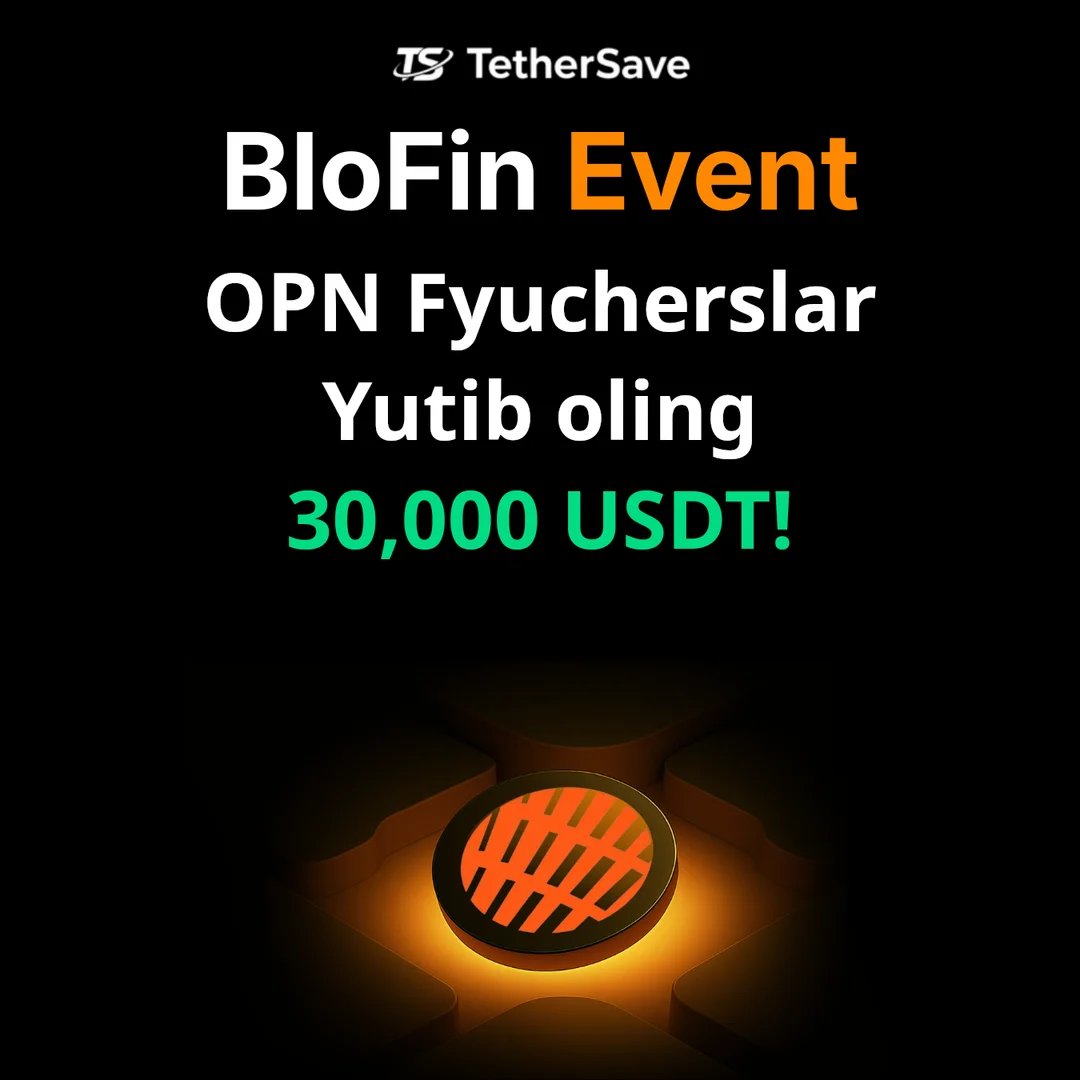 BloFin OPN fyuchers savdo tadbirlari - 30,000 USDT mukofot fondi