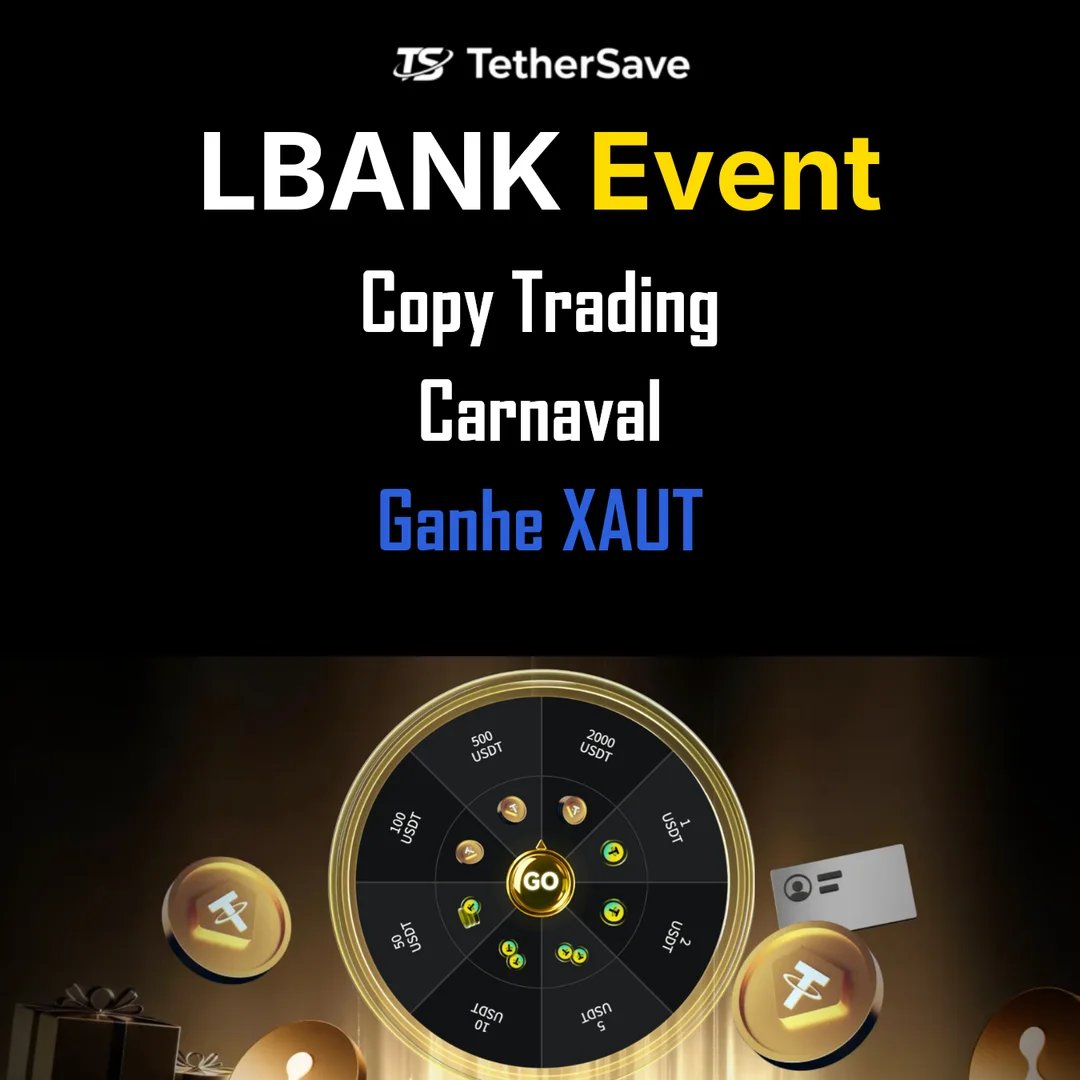 Evento LBank Carnaval de Copy Trading - Prêmio de 200,000 USDT e recompensas XAUT