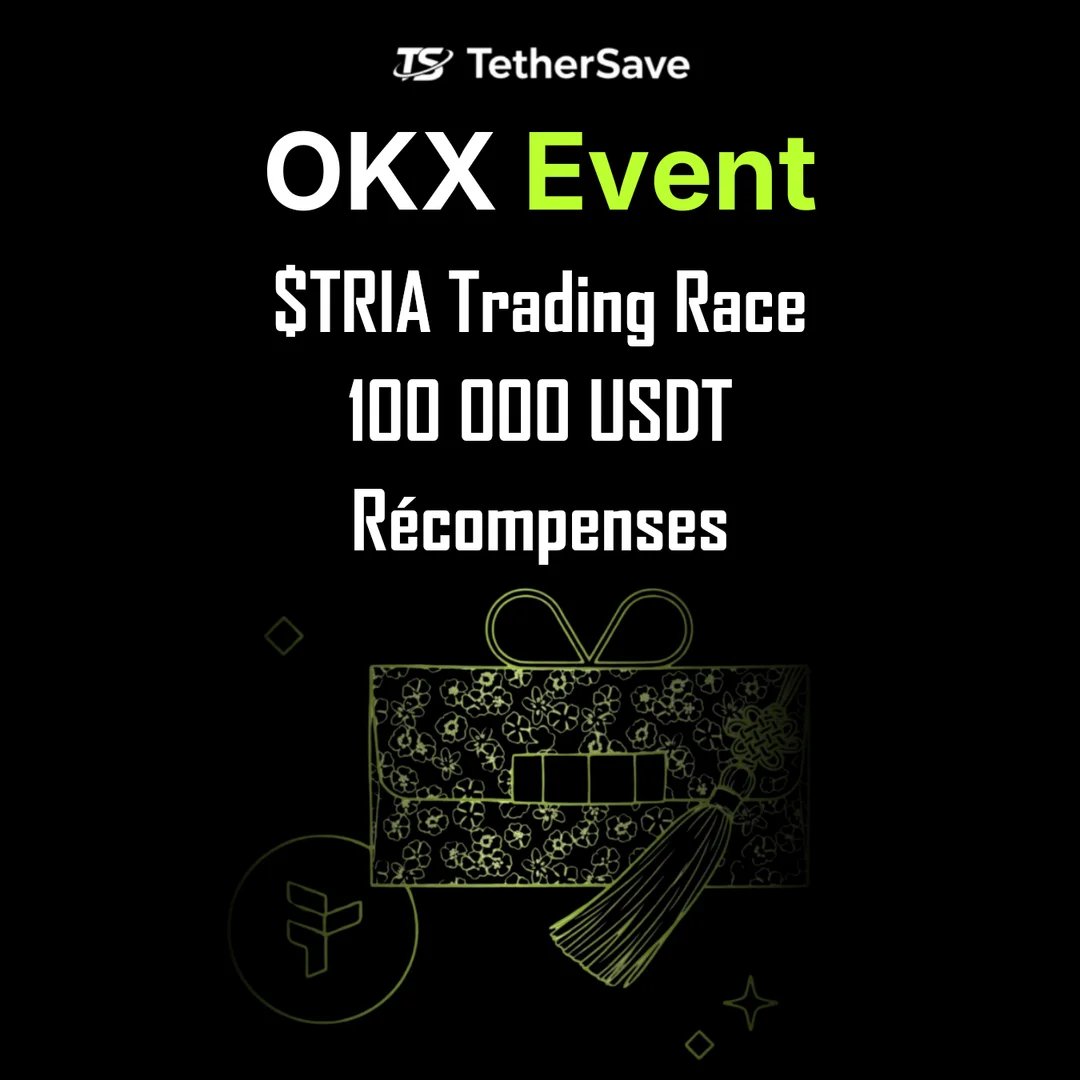 OKX $TRIA Trading Race - 100 000 USDT de Récompenses