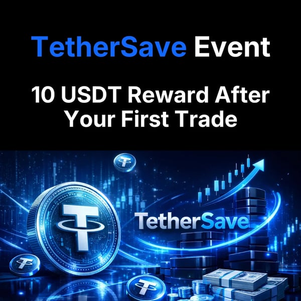 TetherSave First Trade Bonus Event - Instant 10 USDT Reward Banner